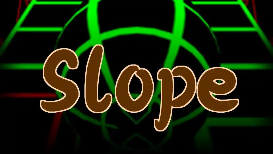 Slope