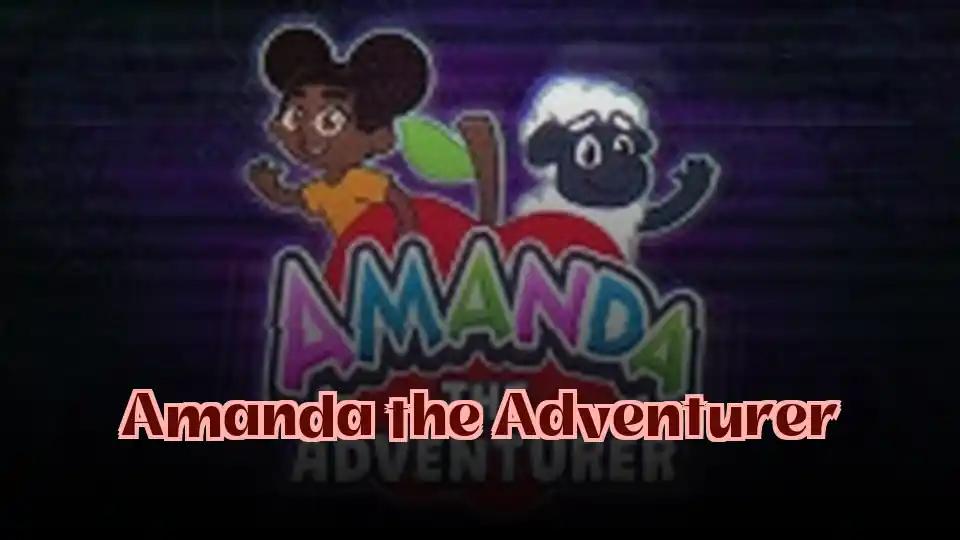 Amanda the Adventurer
