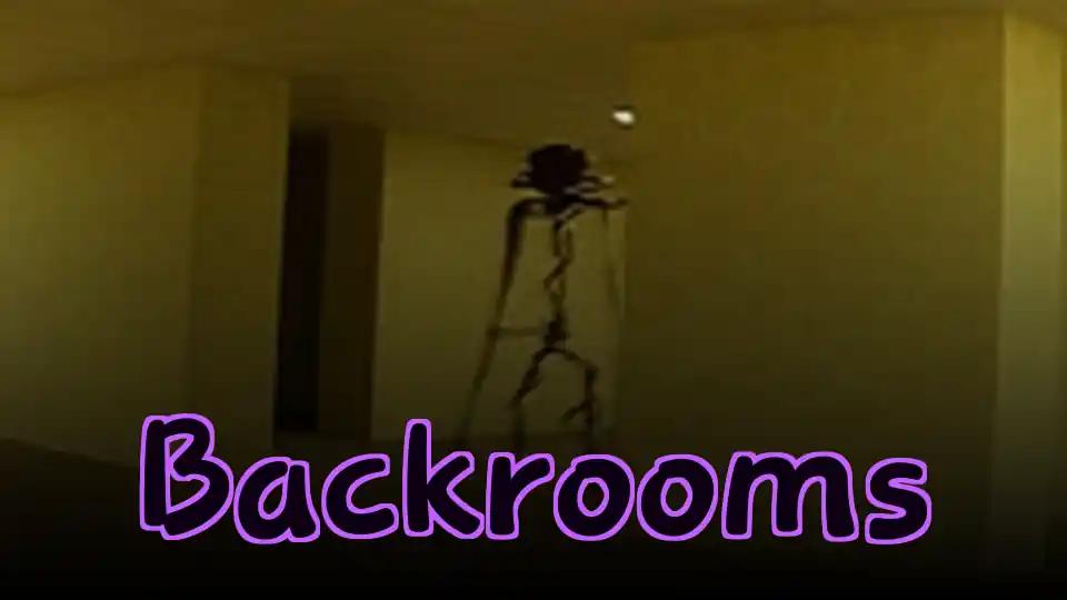 Backrooms